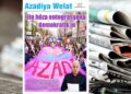 Azadîya Welat bi manşetê ‘Jin hêza entegrasyona demokratîk in’ vejîya
