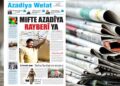 Azadiya Welat bi manşetê “Mifte Azadîya Rayberî ya” vejîya