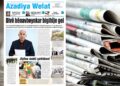 Azadiya Welat bi manşeta ‘Divê bênavbeynkar bigihîje gel’ derket